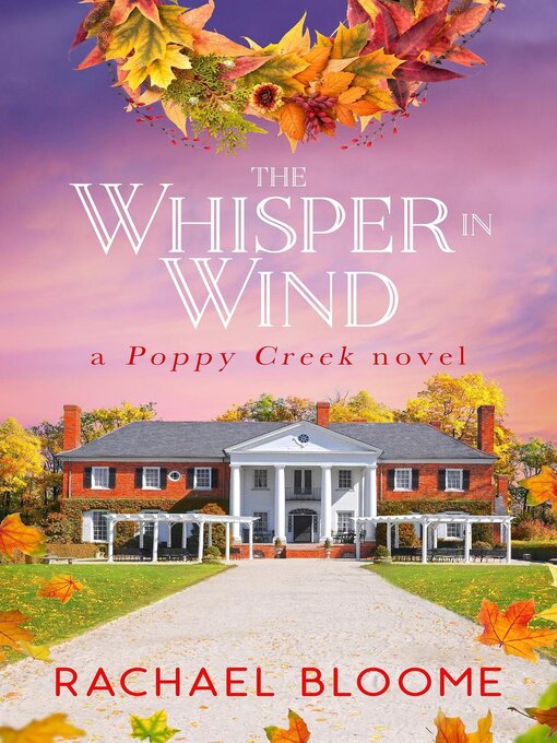 Title details for The Whisper in Wind by Rachael Bloome - Available